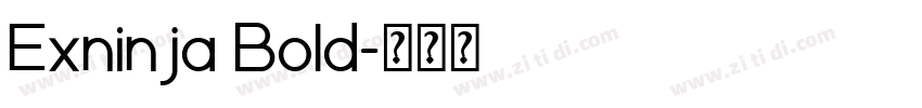 Exninja Bold字体转换